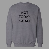 Світшот Not Today Satan